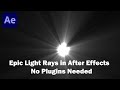 Epic Light Rays in After Effects – No Plugins Needed