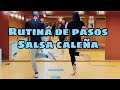 Rutina de pasos de salsa caleña