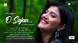 O Sajan Sarita Mishra Odia Romantic Song