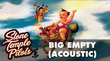 Stone Temple Pilots – Big Empty (Acoustic) (Official Audio)