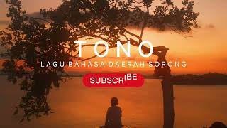 Download Lagu Tono || Lagu bahasa daerah Sorong Papua Barat Daya MP3