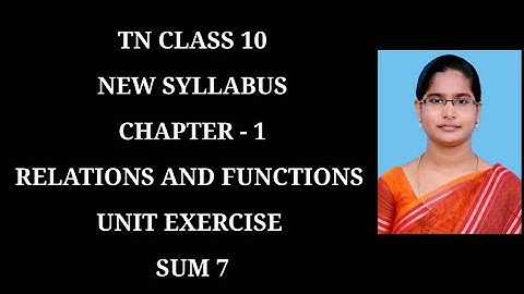 10th Maths Ch-1 Relations and Functions | Unit Exercise (7th sum) | Samacheer One plus One channel