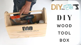 DIY with Elle- DIY Wood Tool Box