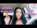 CURRENT SUMMER PLAYLIST🔥 *get lit with me*