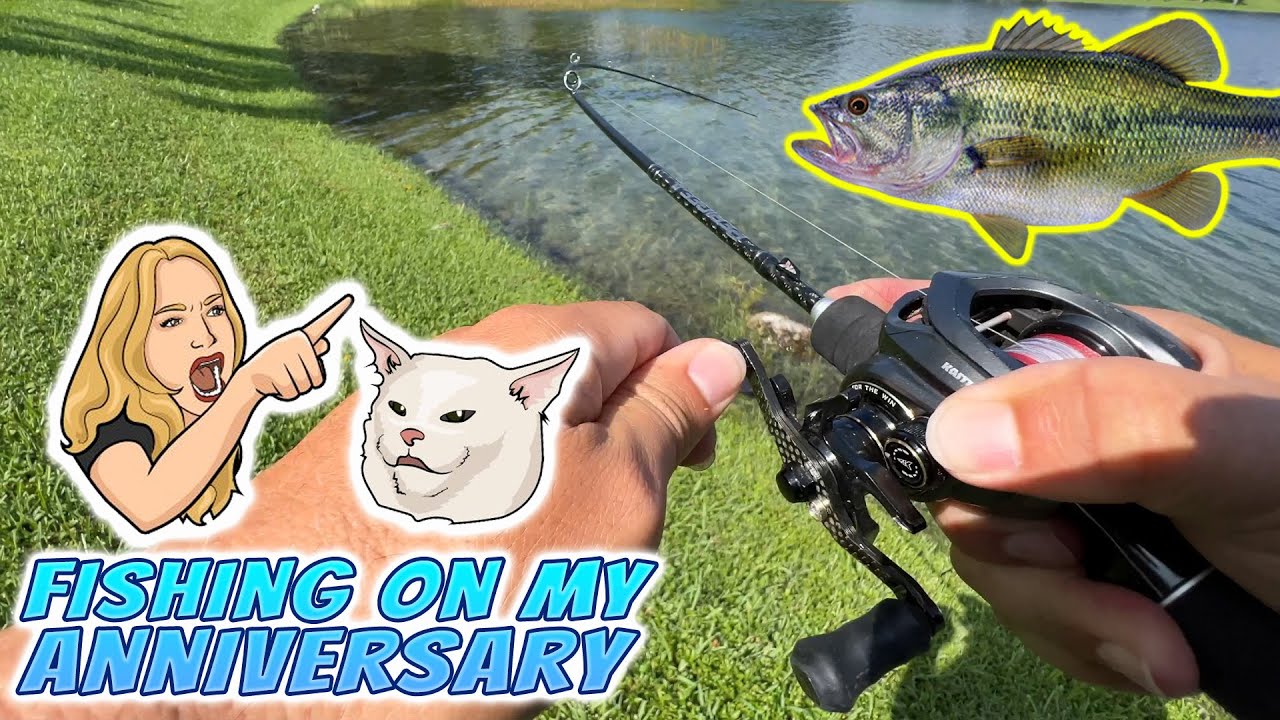 Went Bass Fishing & Forgot My Anniversary
