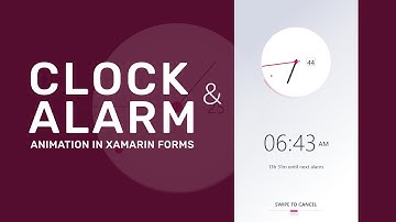 Alarm Clock in Xamarin Forms | Xamarin Forms Tutorial