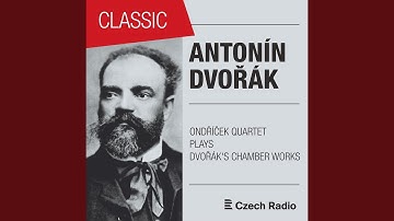 String Quartet No. 10 "Slavonic" E-Flat Major, Op. 51 B 92: I. Allegro ma non troppo