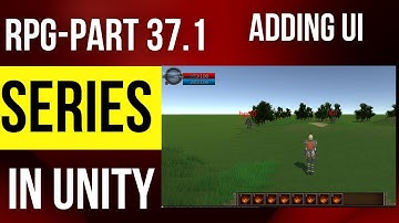 Unity Mulitplayer RPG series part 37.1 - Adding UI