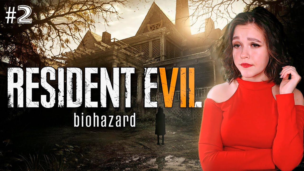 RESIDENT EVIL 7: BIOHAZARD Полное прохождение на Русском I РЕЗИДЕНТ ...