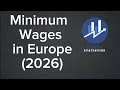 Minimum Wages in Europe (2026)