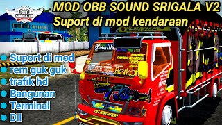UPDATE MOD OBB SOUND SRIGALA V2, SUPORT DI MOD KENDARAAN || Bus Simulator Indonesia V3.3.3