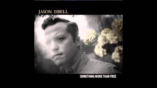 Video thumbnail of "Jason Isbell - Flagship"