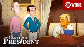 'You'll Need More Money' Ep. 7 Official Clip | Our Cartoon President | SHOWTIME