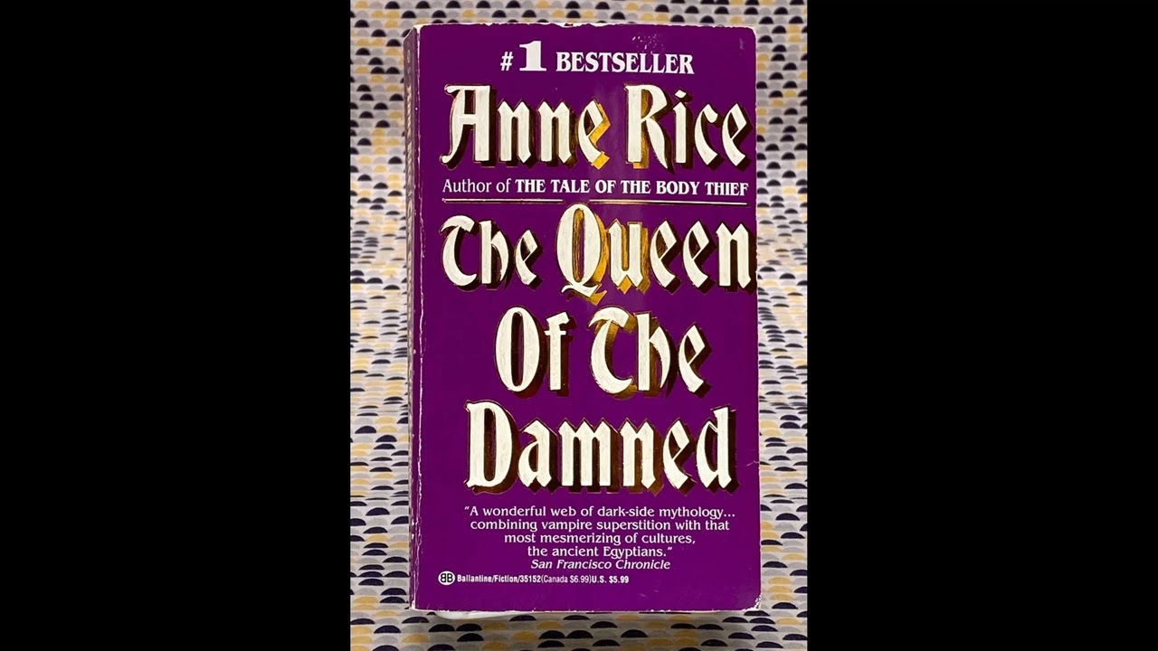 Queen of the Damned (Part 5) - Khayman, My Khayman