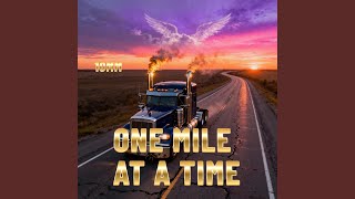 ONE MILE AT A TIME