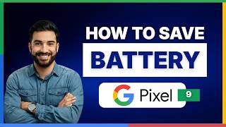 How to save battery on Google Pixel[LATEST GUIDE]