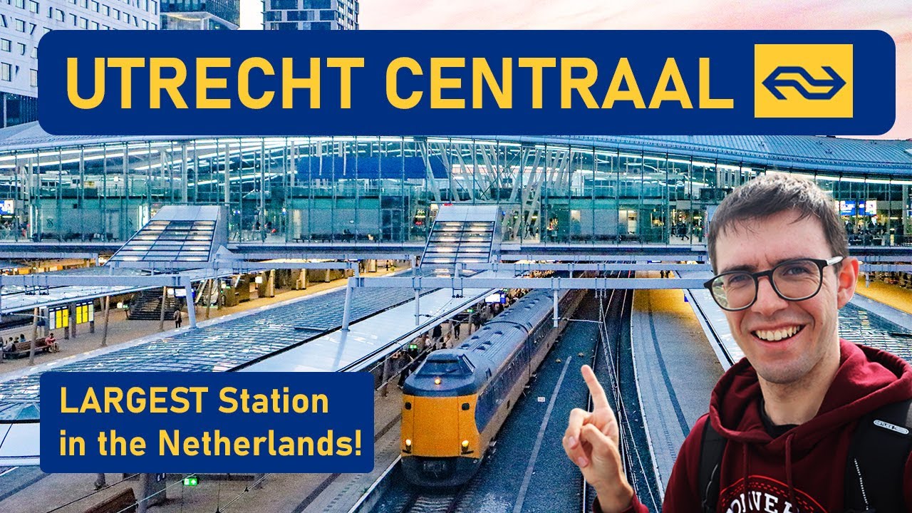 Visiting the Epic UTRECHT CENTRAAL Station