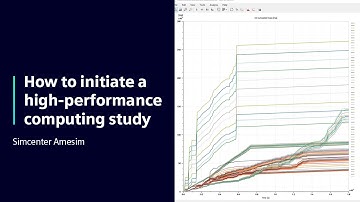 HOW TO Initiate a high-performance computing study with Simcenter Amesim | Tutorial