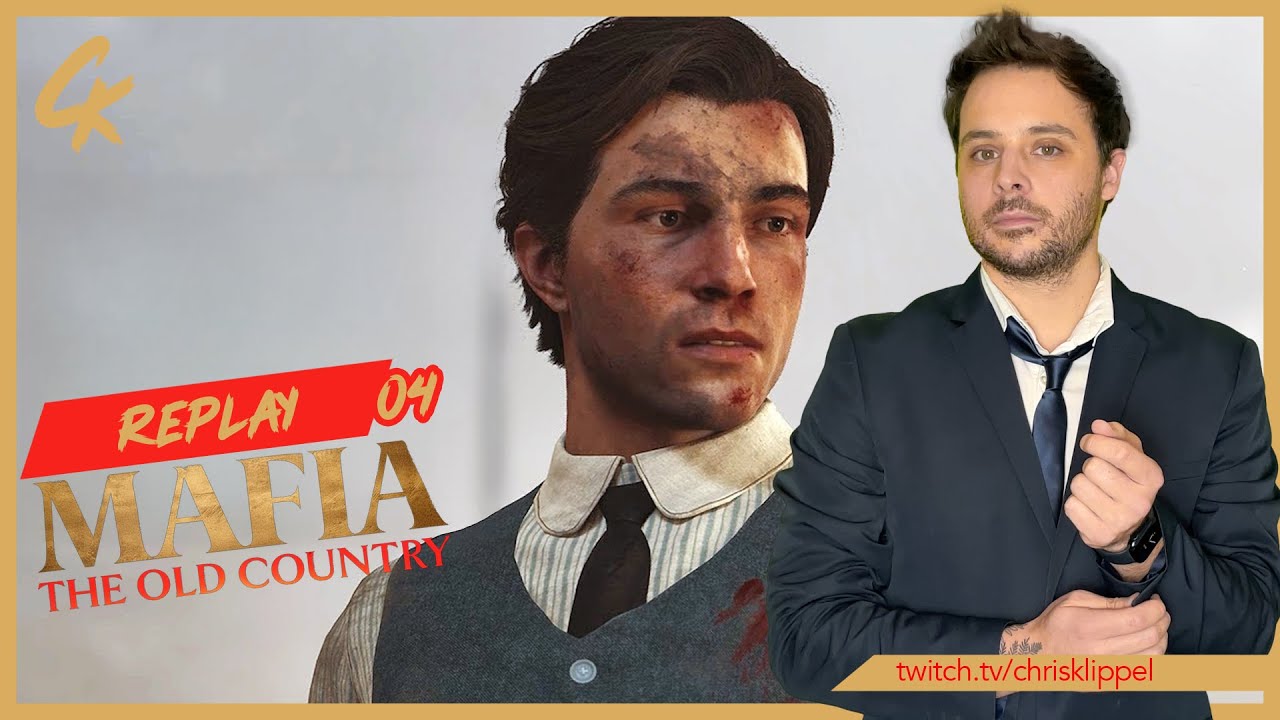 MAFIA : THE OLD COUNTRY - LET'S PLAY - PART.04 (REPLAY TWITCH)