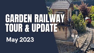 Layout Tour & Update on our Garden Railway | Spring 2023 (May)