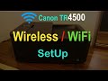 Canon Pixma TR4500 Wi-Fi SetUp !!