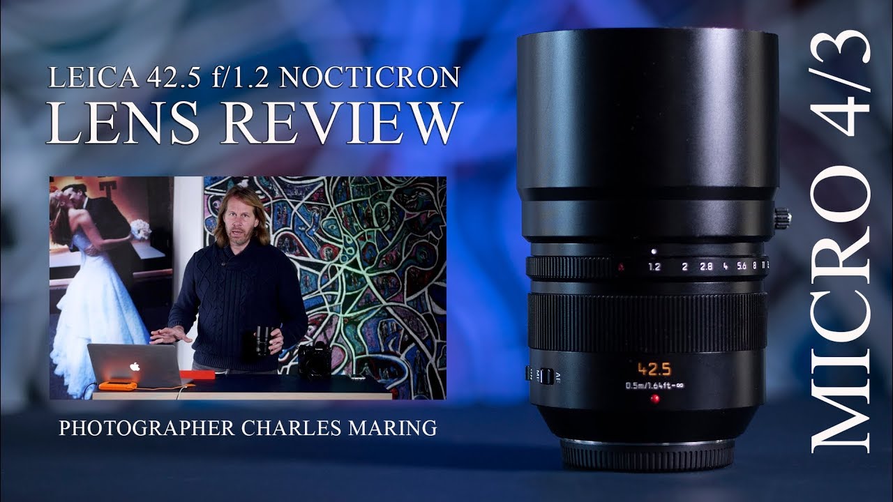 Panasonic Leica 42.5 f1.2 Nocticron Lens Review Micro 4/3 - Lumix