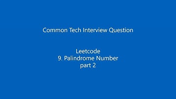 Palindrome Number | Leetcode 9. | FANG Interview Question | Clearly Explained |