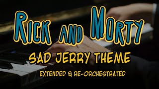 Sad Jerry theme from Rick and Morty - Extended piano cover  [HQ]