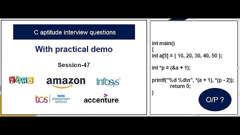 C aptitude questions on array,pointer |  Practical Demonstration | Zoho, TCS, Infosys interviews