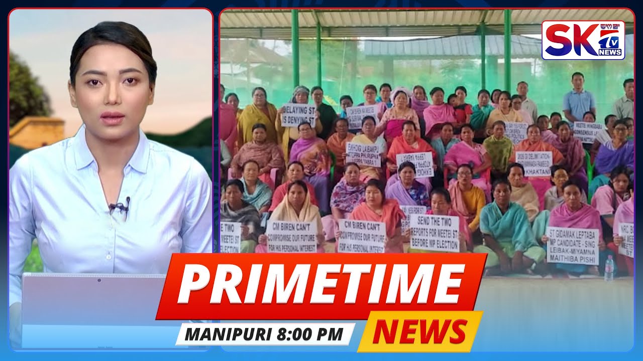SKTV'S PRIMETIME MANIPURI NEWS [22/04/24 - 08:00 PM][LIVE] - YouTube