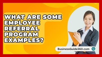 What Are Some Employee Referral Program Examples? - BusinessGuide360.com