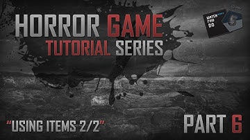 [Tutorial] Horror Game Tutorial in Unity3D [Using Items 2/2] - Part 6