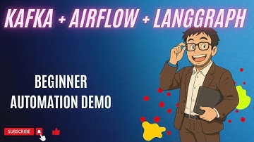 Kafka + Airflow + LangGraph Explained Simply | Beginner Automation Demo