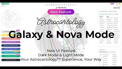 New Feature: Galaxy Mode & Nova Mode — Your Astrocartology™ Experience, Your Way