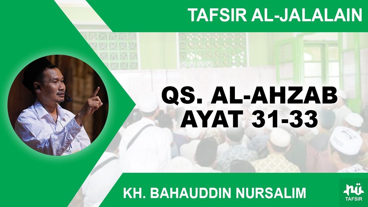 Kajian Tafsir Al-Jalalain Surat Al-Ahzab 31 33 | Gus Baha