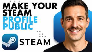How To Make Your Steam Profile Public (Full Guide 2026)