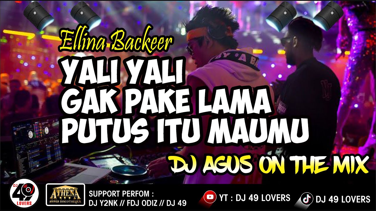 DJ AGUS TERBARU YALI YALI ELLINA BACKEER SOUND FYP TIKTOK