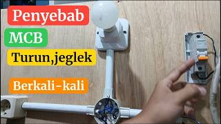 Penyebab MCB listrik sering turun,jelek,ngetrip dalam hitungan menit, part 1 #mcb#trip#jeglek