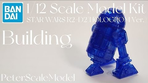 STAR WARS R2-D2 / HOLOGROM Ver. / BANDAI 1/12 / Scale Model Building