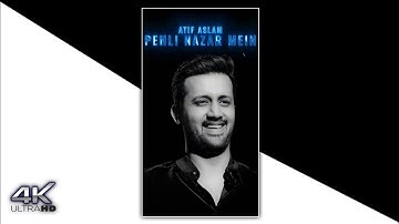 Atif Aslam Superhit Song Status | Atif Aslam WhatsApp Status Video | FullScreen Status | Atif status