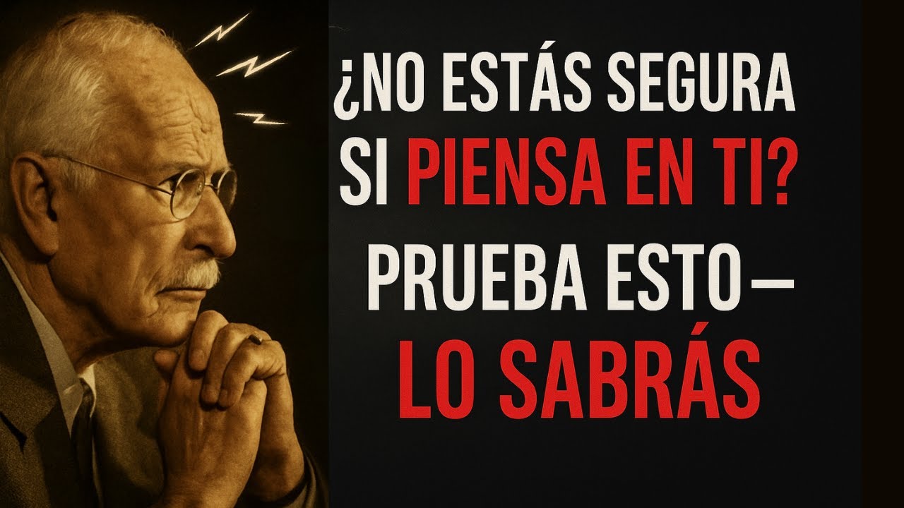 Prueba este método y sentirás claramente cuándo está pensando en ti – Carl Jung
