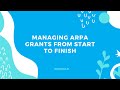 Managing ARPA Grants From Star to Finish