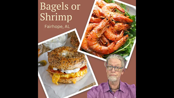 Bagels and Shrimp | Fairhope Al Restaurants | Living in Lower Alabama