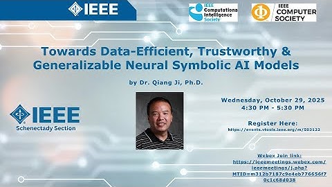 Towards Data-Efficient, Trustworthy & Generalizable Neural Symbolic AI Models | Dr. Qiang Ji