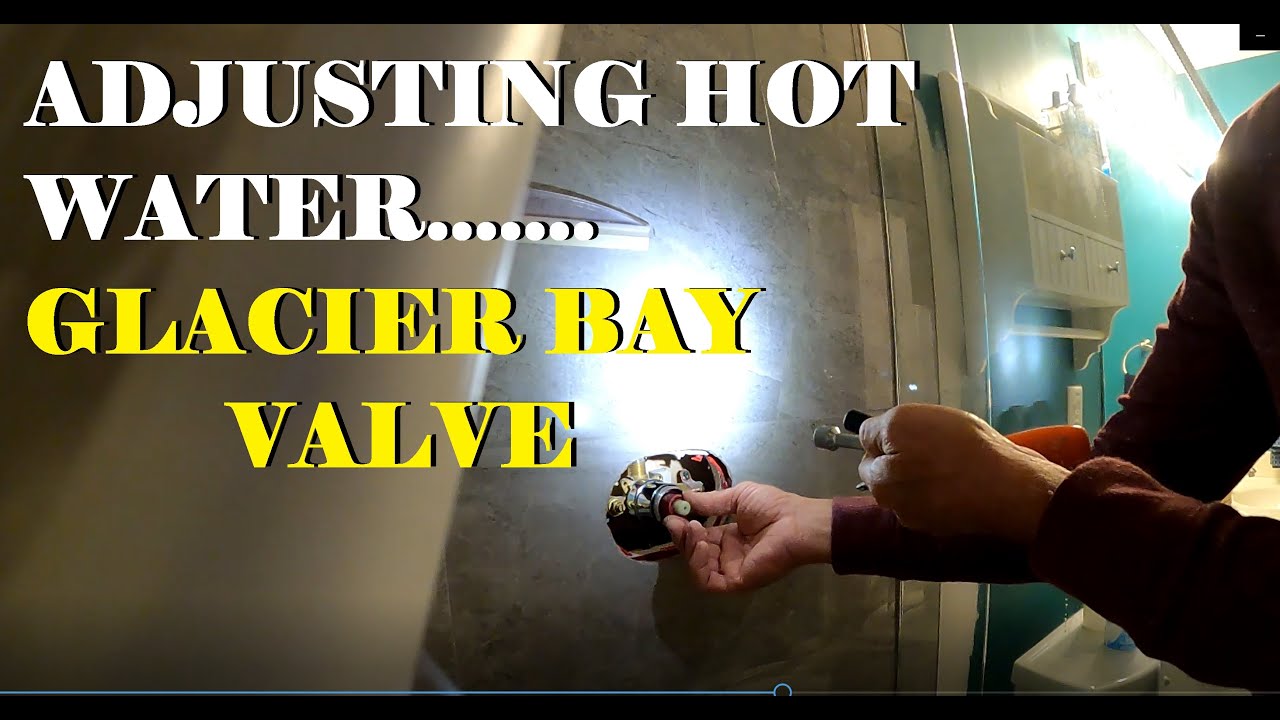 ADJUST HOT WATER FOR GLASER BAY VALVE - YouTube