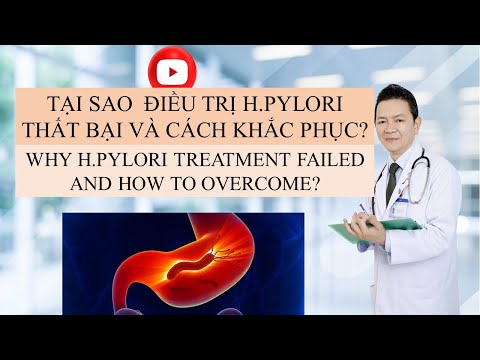 Video: Làm thế nào để chữa bệnh H. Pylori: Các biện pháp tự nhiên có thể giúp ích?