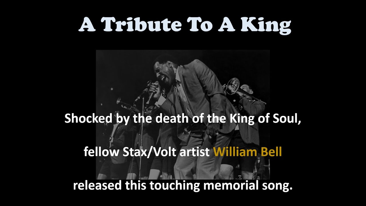 A Tribute To A King (Lyrics) - William Bell - YouTube