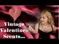 Vintage Valentine scents unlike no others... #valentinesday #vintagestyle