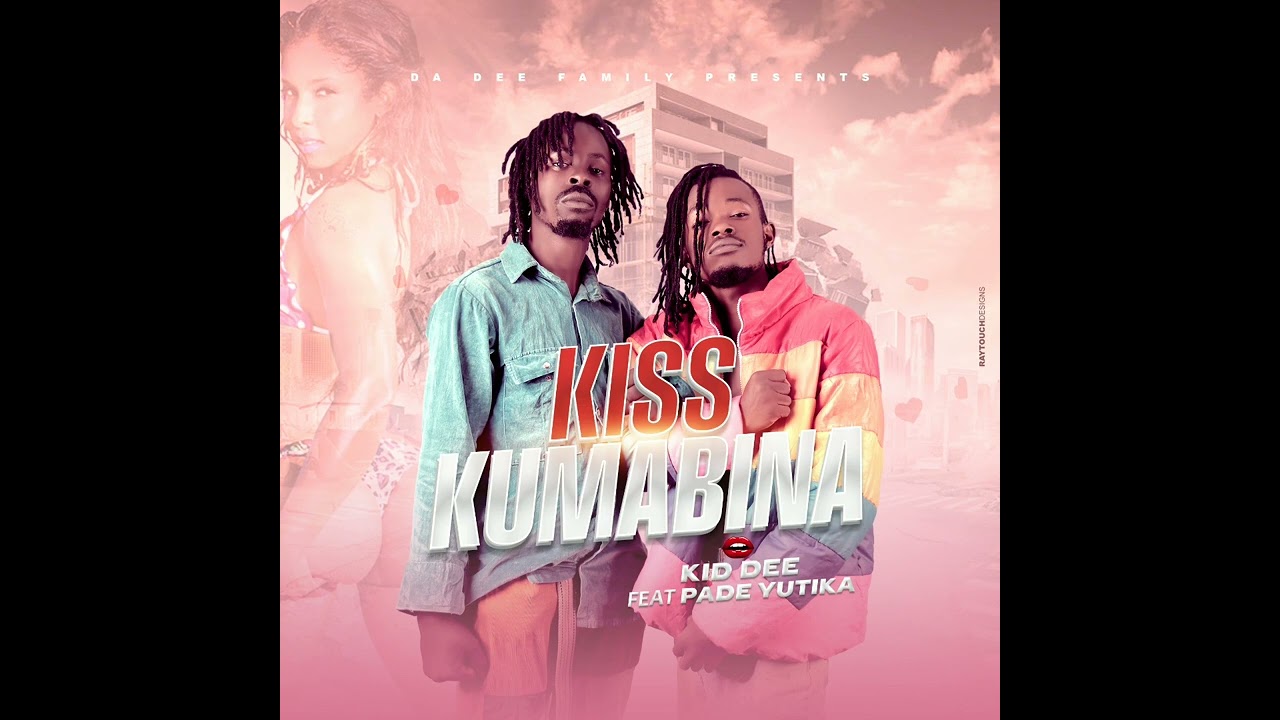 Kiss Kumabina  by  Kid Dee ft Pade Yutika   Official Audio