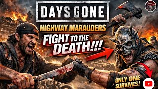 Days Gone Highway Mauraders Fight To The Death Marauders Final Fight Trending